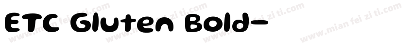 ETC Gluten Bold字体转换